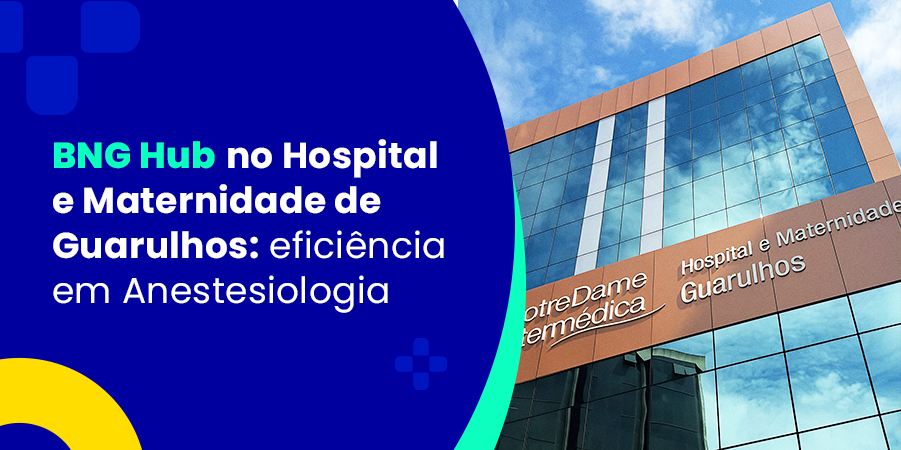 BNG-Hub_Implantacao_HM_Guarulhos